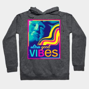 Buddha Art ULTRA GOOD VIBES Hoodie